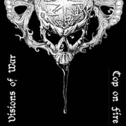 Visions Of War : Visions of War - Cop On Fire